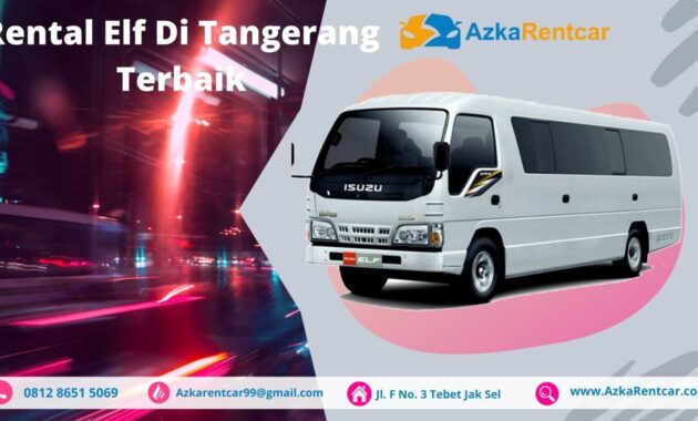 Rekomendasi Rental Elf Tangerang Terbaik