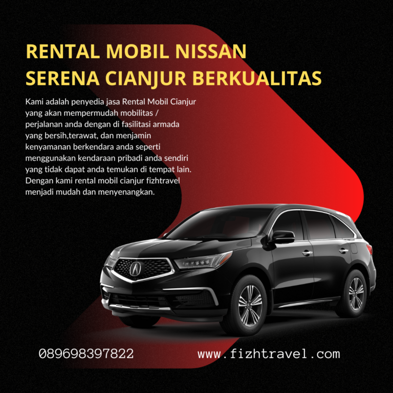 Rental Mobil Nissan Serena Cianjur Berkualitas